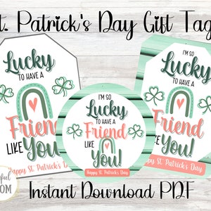 St. Patrick's Day Gift Tag, Printable St. Patrick's Day Tag, Lucky to Have a Friend Like You, St. Patrick's Day Treat Tag, Rainbow Gift Tag