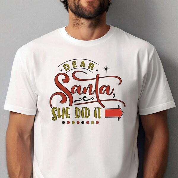 T-Shirt für Weihnachten. Winter Weihnachten Design. "Lieber Weihnachtsmann, sie hat es geschafft" Design. Geschenk T-Shirt für Winter Weihnachten.