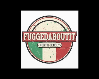 Fuggedaboutit Car Magnet | Sopranos Inspired Magnet | Italian American Gift | North Jersey Magnet | Funny Italian Car Decal