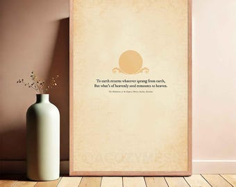 May include: A beige framed print with a yellow sun graphic and the text "To earth returns whatever sprang from earth, But what's of heavenly seed remounts to heaven."