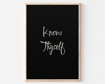 Know Thyself Print on Black, Philosophical Quotes, Wall Art,  Minimalist Poster & Prints