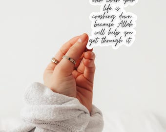 Muslim Sticker, Islamic Sticker, Uplifting Muslim Quote, Islamic Reminders, Waterproof Glossy Sticker - Design 25