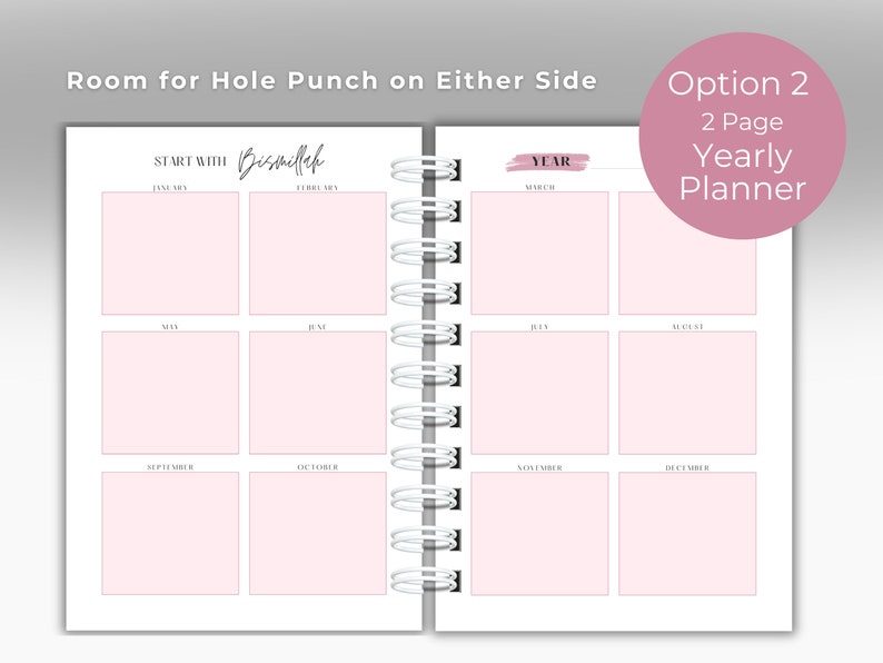 May include: A two-page yearly planner with a pink and white color scheme. The planner has a space for each month of the year and includes the phrase "Start with Bismillah" at the top of the left page.