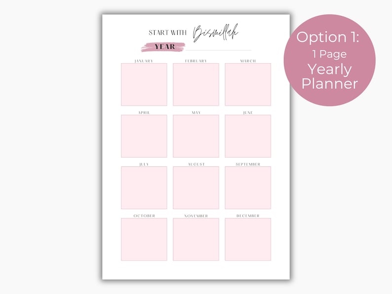 May include: A printable yearly planner with a pink and white color scheme. The planner is divided into 12 sections, one for each month of the year. The text "START WITH Bismillah YEAR" is at the top of the page.