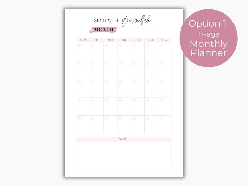 May include: A printable monthly planner template with a pink watercolor design. The template includes a calendar grid with days of the week labeled and a notes section at the bottom. The text "START WITH Bismillah" and "MONTH" are written in black at the top of the page.