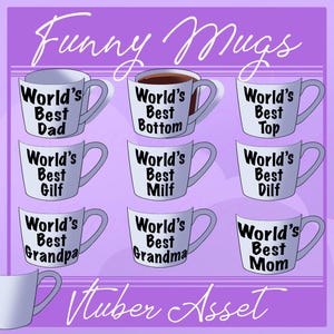 Może przedstawiać: Zestaw dziewięciu białych kubk&oacute;w z czarnym tekstem, kt&oacute;ry brzmi "World's Best", po kt&oacute;rym następuje inne słowo na każdym kubku. Słowa to Dad, Bottom, Top, Gilf, Milf, Dilf, Grandpa, Grandma i Mom. Kubki są ułożone w siatce o trzech rzędach i trzech kolumnach. Tło jest jasnofioletowe z białą ramką i tekstem "Funny Mugs" u g&oacute;ry. Tekst "Vtuber Asset" znajduje się na dole.