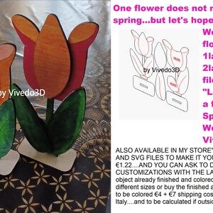 Wooden TULIP flower, with 1layer or 2layers,base,h80mm, file dxf svg, "Let's hope that a flower creates Spring in the World !", by Vivedo3D
