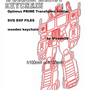 Può includere: Un disegno a tratto rosso di un portachiavi robot in legno, simile a Optimus Prime. L'immagine include il testo "WOODEN ROBOT KEYCHAIN", "Optimus PRIME Transforms similar", "SVG DXF FILES" e "wooden keychain". L'altezza del robot è indicata come 100 mm o 150 mm.