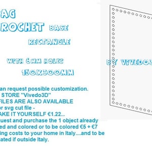 以下が含まれることがあります： 6mmの穴のあるかぎ針編みのバッグベースのパターン。パターンは150 x 300 mmの矩形です。パターンはdxfまたはsvg形式で入手できます。パターンはVivedo3Dによるものです。