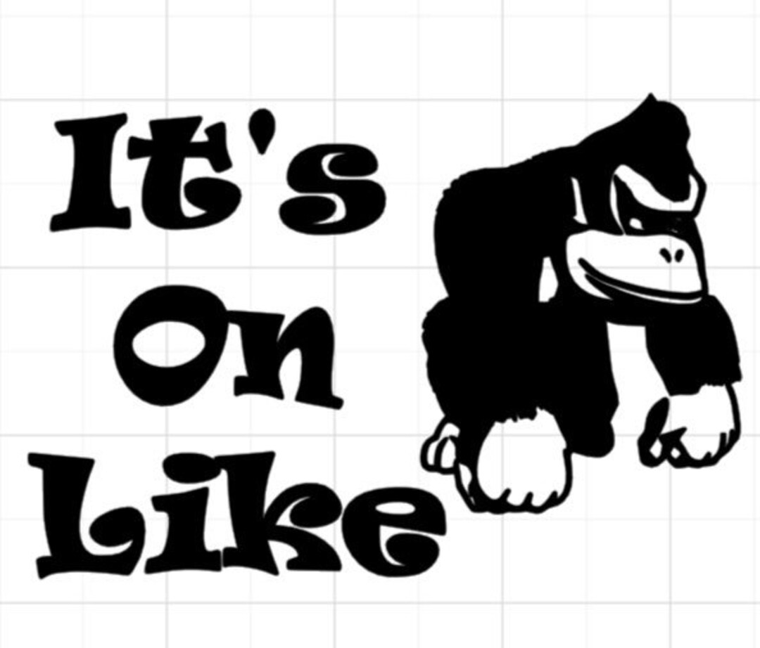 Its on Like Donkey Kong Decal Etsy