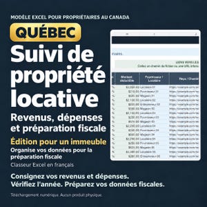 May include: A digital Excel spreadsheet template for Canadian property owners titled "QUÉBEC Suivi de propriété locative" featuring columns for deductible amounts, suppliers, tenants, and receipts to organise rental income and tax data.