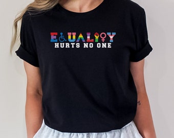 Jämställdhet skadar ingen T-shirt, Pride Month-tröja, Stolt T-shirt, HBTQ, Black Lives Matter, Gåva, Inkluderande, Social Rättvisa, Rättigheter för alla