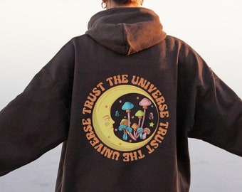 Trust The Universe Hoodie, Oversized Hoodie, Retro Hoodie, Aesthetic Hoodie, Groovy, Trendy, Gift for Her, 70s, Peace, Astrology, Moon, Mush