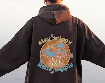 Stay Trippy Hoodie, Oversized Hoodie, Retro Hoodie, Mushroom, Hippie, Aesthetic Hoodie, Groovy, Trendy, Gift for Her, 70s, Sweatshirt, Girl