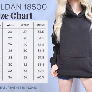 May include: Size chart for Gildan 18500 hoodies, showing measurements in inches for width, length, and sleeve length for sizes S through 5XL.