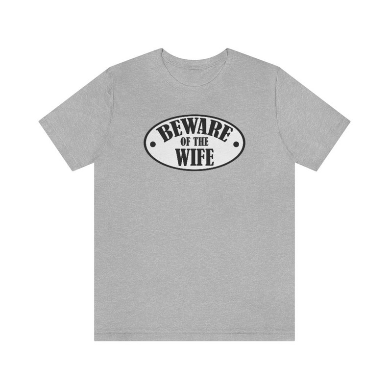 Beware of Wife Shirt, Funny Marriage Shirt, Mens Shirt, Unisex, Wedding Clothing, Bride to Be, Trendy, Gift, Funny Engagement, Wedding Party bild 2