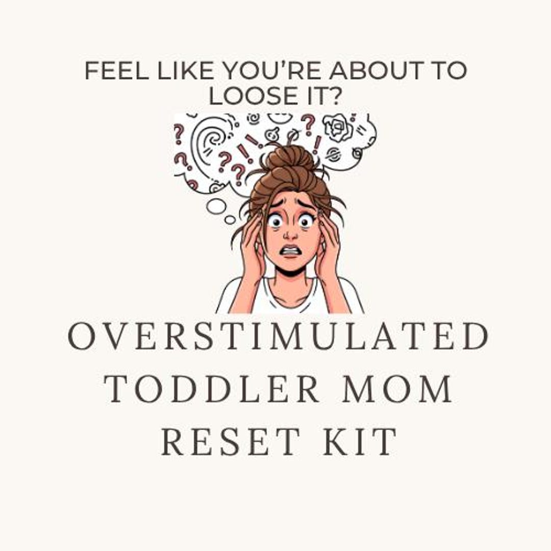 Overstimulated Toddler Mom Reset Kit | Printable Routine, Low Energy ...