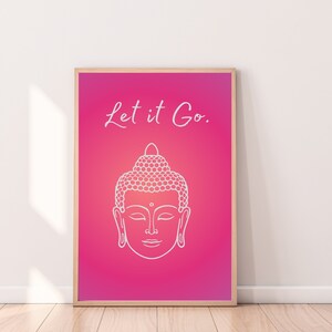 Let It Go Buddha Art Print - Inspiring Spiritual Zen Poster - Digital Download