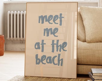 Meet Me at the Beach Print Trendy Coastal Wall Art Blue Typography Poster Beachy House Decor Ocean Wall Art Girly Aesthetic Decor Printables