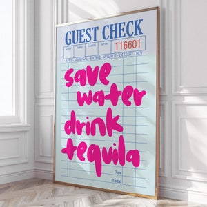 Save Water Drink Tequila Poster, Guest Check Bar Cart Art, Cocktail Kitchen Wall Art, Trendy Retro Preppy Y2k Dorm Aesthetic Apartment Decor