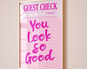 Sie sehen so gut aus Gast Check Poster Innenstadt Mädchen Zimmer Dekor Rosa Funky Retro Y2k Studentenwohnheim Ästhetische Niedlich College Lovecore Wohnung Dekor