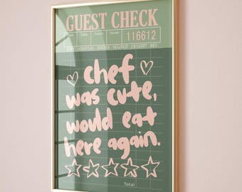 Chef Was Cute Would Eat Here Again Print, Sage Green Guest Check Poster, Funny Kitchen Wall Art, Apartment Dining Room Decor