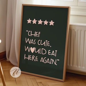 Chef Was Cute Would Eat Here Again Print, Trendy Kitchen Wall Art, Minimal Kitchen Poster, Restaurant Art, Chef Gift Ideas, Printable Gifts