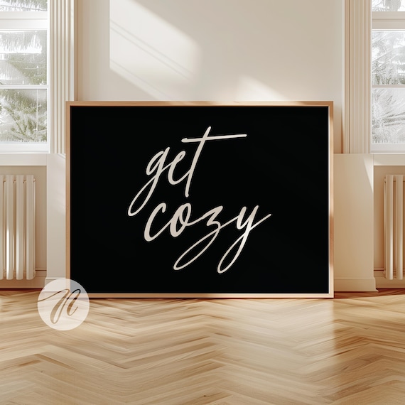 Get Cozy Print Minimalist Typography Poster, Cute Introvert Quote Print, White And Black Aesthetic Wall Art, Neutral College Apartment Decor