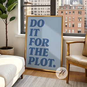 「Do It For The Plot」ブルータイポグラフィポスター（デジタルダウンロード）