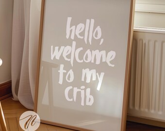 welcome to my crib print, Trendy neutral hallway wall art, Welcome typography posters, neutral beige tan white 90s aesthetic apartment decor