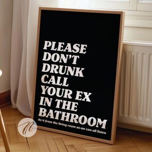 Don't drunk call your ex print, Trendy wall art black and white aesthetic poster, Preppy wall art decor, Retro bar cart art, Apartment decor