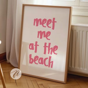 Meet Me At The Beach Print, Trendy Coastal Wall Art, Pink Tan Typography Poster, Beachy Ocean House Decor, Girly Summer Aesthetic Printables