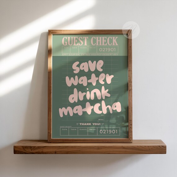 Save Water Drink Matcha Poster, Guest Check Print, Sage Green and Pink (Digital Download)