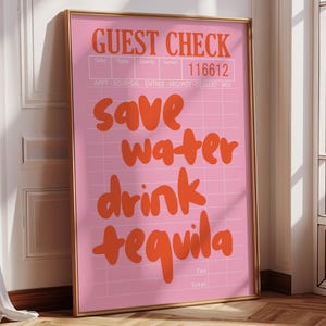 Save Water Drink Tequila Poster, Pink Guest Check Bar Cart Art ...