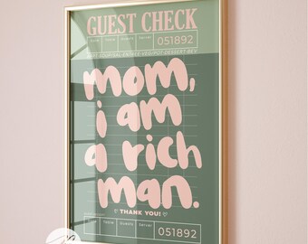 Mom I Am A Rich Man Print, Sage Green Guest Check Poster, Feminist Quote Wall Art, Preppy Apartment Decor