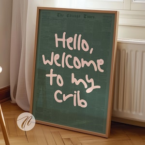 Welcome to My Crib Newspaper Print, Cute Sage Green and Pink Aesthetic Poster, Trendy Preppy Dorm Room Decor, Retro Y2k Typography Wall Art