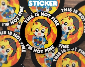Link Sticker | This is NOT Fine | Vinyl Sticker | Legend of Zelda | Video Game