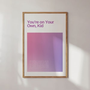 You're On Your Own, Kid | Digital Lyric Poster | Girly Gift | Fast Gift | Minimalist Art | Dorm Art | Cottagecore Art