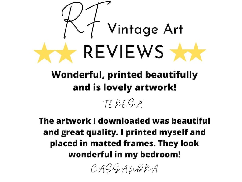 May include: Five star reviews for RF Vintage Art. The text reads "Wonderful, printed beautifully and is lovely artwork!" and "The artwork I downloaded was beautiful and great quality. I printed myself and placed in matted frames. They look wonderful in my bedroom!"