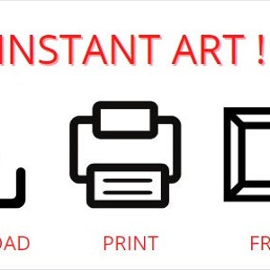 May include: Instant Art! Download, print, and frame your digital art.  Black and white icons represent the steps.