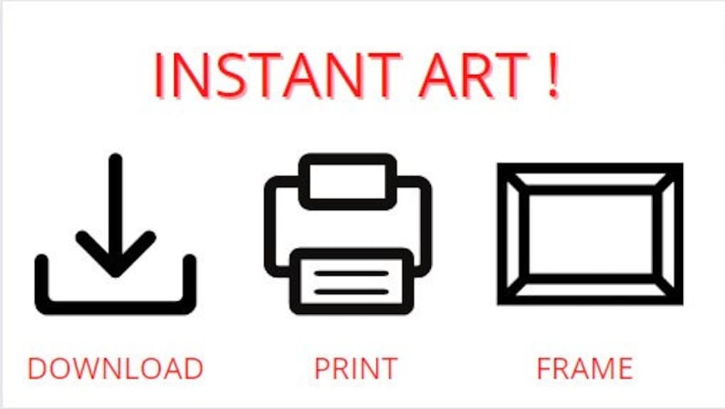 May include: Instant Art! Download, print, and frame your digital art.  Black and white icons represent the steps.