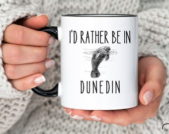 I'd Rather Be In Dunedin Manatee Ceramic Mug * Florida Coffee Mug * Unique Handmade Gift for Her *  11oz Coffee Mug * Coffee Lover * ON SALE