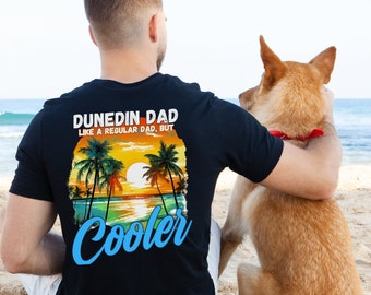 Fun Fathers Day Appreciation Gift - Dunedin Florida Beach Vibe Tshirts - Super Soft & Comfy Bella and Canvas Quality Brand Shirts