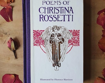 Poems by Christina Rossetti including 'Goblin Market.' Illustrated throughout by Florence Harrison. Collectible edition.