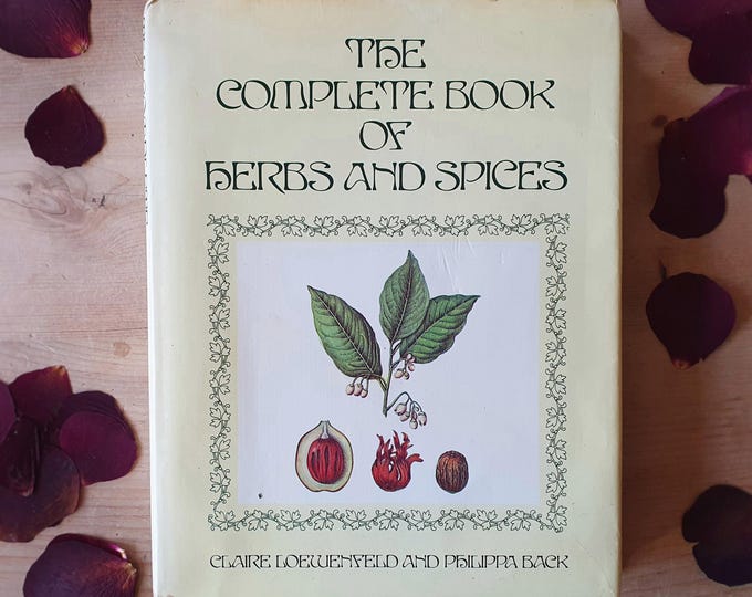 Illustrated Book Of Herbs Spices Culinary And Medicinal Aspects Of