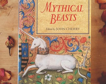 Bestiary book 'Mythical Beasts.' Anthology of history, art and folklore on dragons, griffins, unicorns and more!