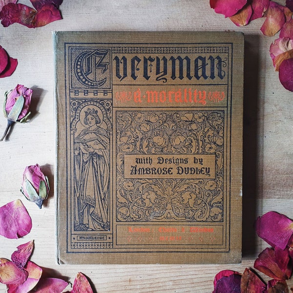 Scarce antique book "Everyman: A Morality Play" 1904. Medieval manuscript style and gothic! One for Chaucer fans and medieval lovers.