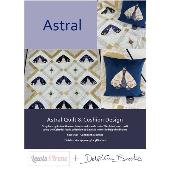 Astral Quilt ( 58″ x 58″) & Cushion Pattern: Delphine Brooks and Lewis and Irene
