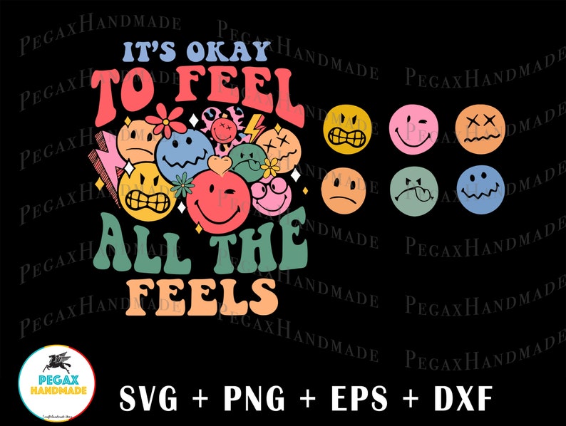 It's Okay To Feel All The Feels SVG PNG Digital Art work designd by PegaxHandmade zdjęcie 1