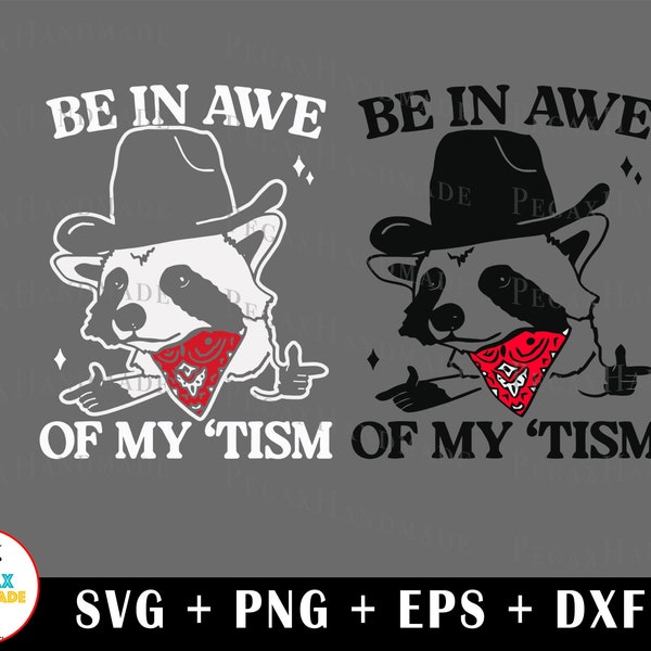 Be in awe of my 'tism SVG PNG - Digital Art work designd by PegaxHandmade